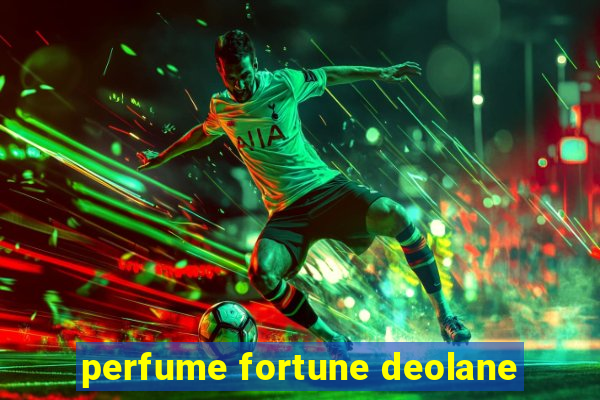 perfume fortune deolane